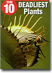 The 10 Deadliest Plants